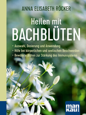 cover image of Heilen mit Bachblüten. Kompakt-Ratgeber
